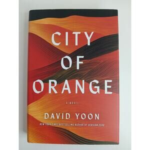 City of Orange - Hardcover Novel by David Yoon 2022 Thriller
